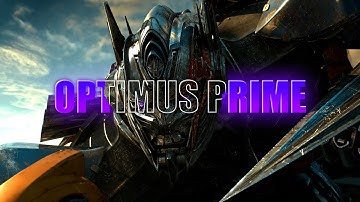 [4K] Optimus Prime - Memory Reboot / Narvent (Edit)