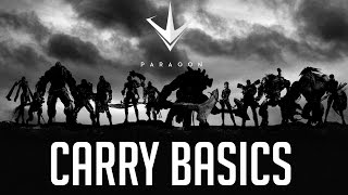 How to Play Paragon - Carry Basics - [Tutorial Series #9]