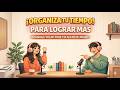 Cómo Dejar de Perder el Tiempo y Cambiar Tu Vida | Podcast de Español Fácil