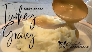 Make Ahead Turkey Gravy