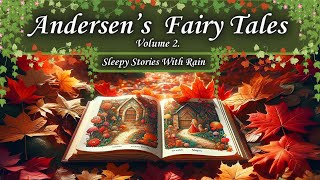 Andersen's Fairy Tale Collection Part 2 Audiobook Bedtime Sleepy Story With Soft Rain screenshot 3