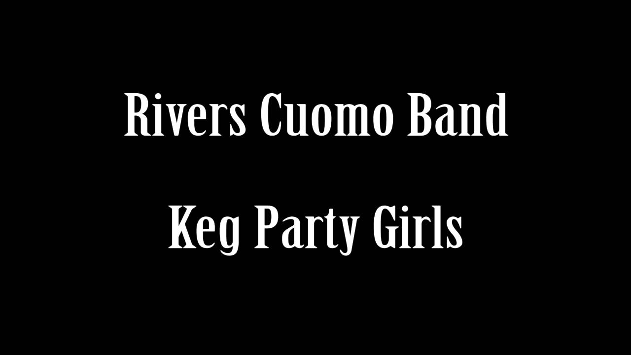Rivers Cuomo Band - Keg Party Girls