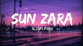 Sun Zara Mere Paas Aa [Lofi Flip] - Anuv Jain | Lofi