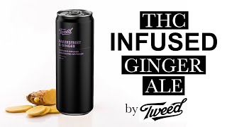 THC Infused Ginger Ale! - Tweed - Bakerstreet & Ginger - Product Review