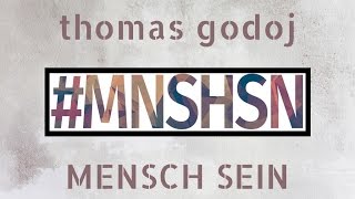 Thomas Godoj - MENSCH SEIN