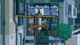 Andi Bernadee Penat 8D Audio