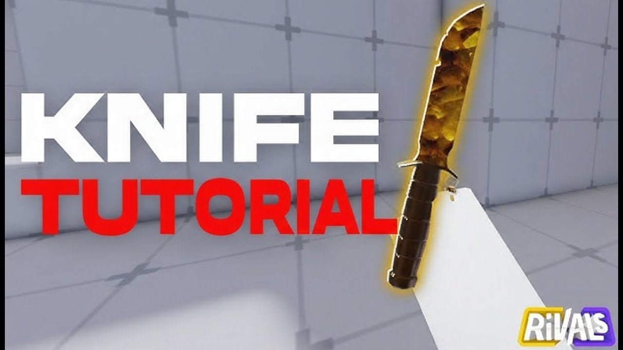 How  to be a pro at knife in rivals 
