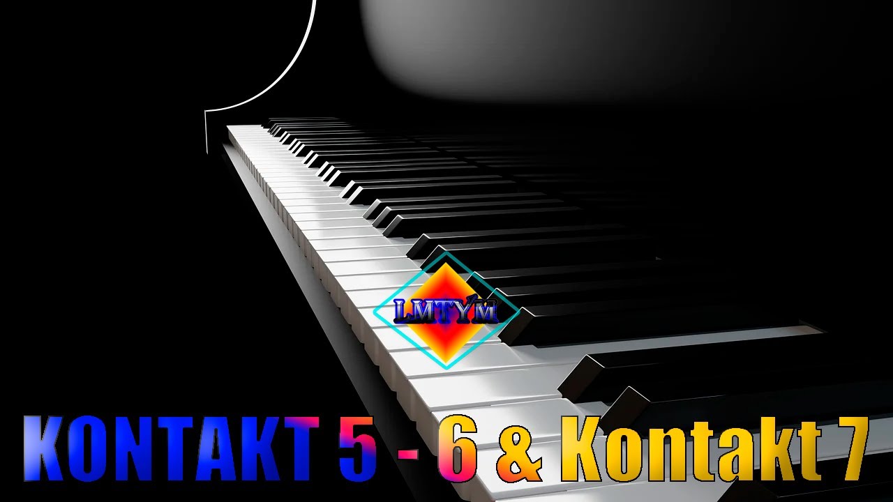 Pianos para Baladas🎼🎹Samples para KONTAKT 5, Kontakt 6 & KONTAKT 7🎼🎹BY LMTYM🔥💯