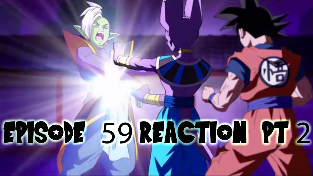 Dragon Ball Super EP 59 REACTION PT 2 Present Zamasu