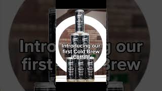 Launching our NEW Cold Brew Coffee