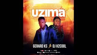 UZIMA Gérard KS ft dj H2 cool (audio officiel)