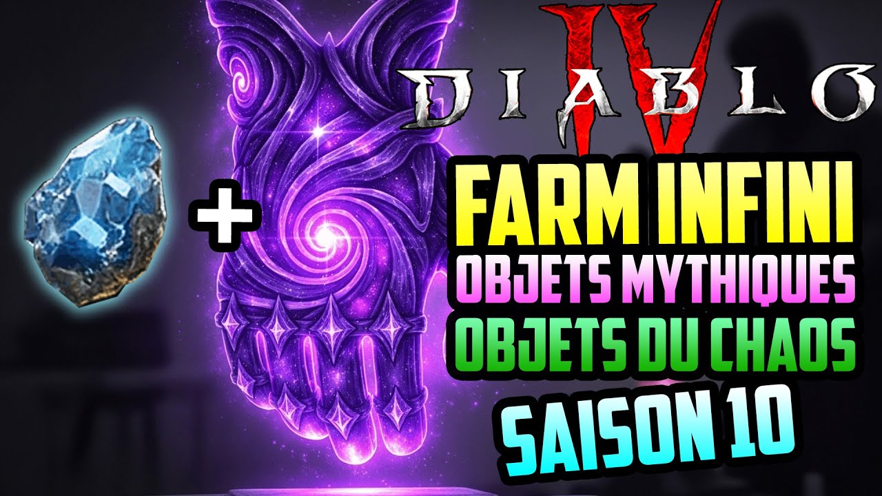 Diablo 4 Saison 10 : Meilleurs Farm Étincelles Sublimées + Armure du Chaos