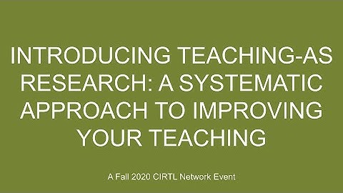 Introducing Teaching as Research: A Systematic Approach to Improving Your Teaching