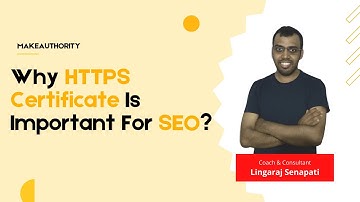 Why HTTPS Certificate Is Important For SEO? #makeauthority #seopractices