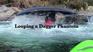 Looping a Dagger Phantom