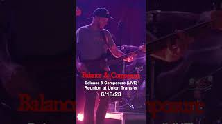 Balance and Composure (LIVE) - Last to Know - Reunion at Union Transfer