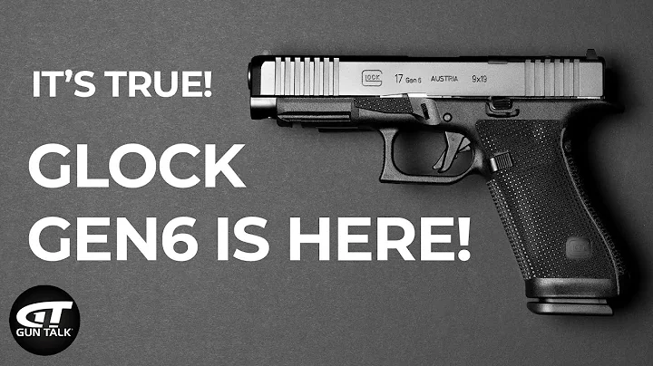 GLOCK Gen6 is Here!