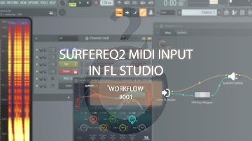 Workflow #001 - Setting up SurferEQ MIDI input in FL Studio