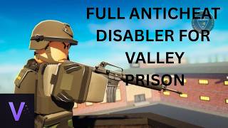 FULL ANTICHEAT DISABLER FOR VALLEY PRISON | Fly, Noclip, Teleport | Vanish HUB (PAID)