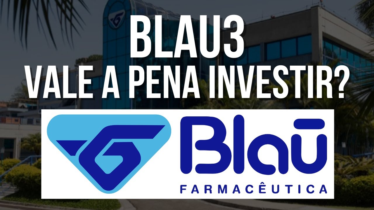 BLAU3: VALE A PENA INVESTIR? | AS MELHORES AÇÕES DE CRESCIMENTO | AÇÃO DA BLAU FARMACÊUTICA