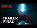 Avatar: O Último Mestre do Ar | Trailer final | Netflix image