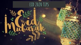 Eid 2020 Tips|Do’s and Dont’s|Ramadan 2020