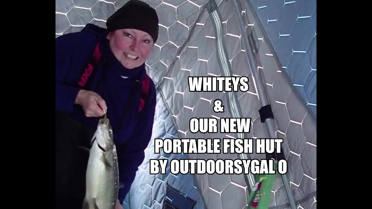 Whitey's & Our New Portable Fish Hut By OUTDOORSYGAL O