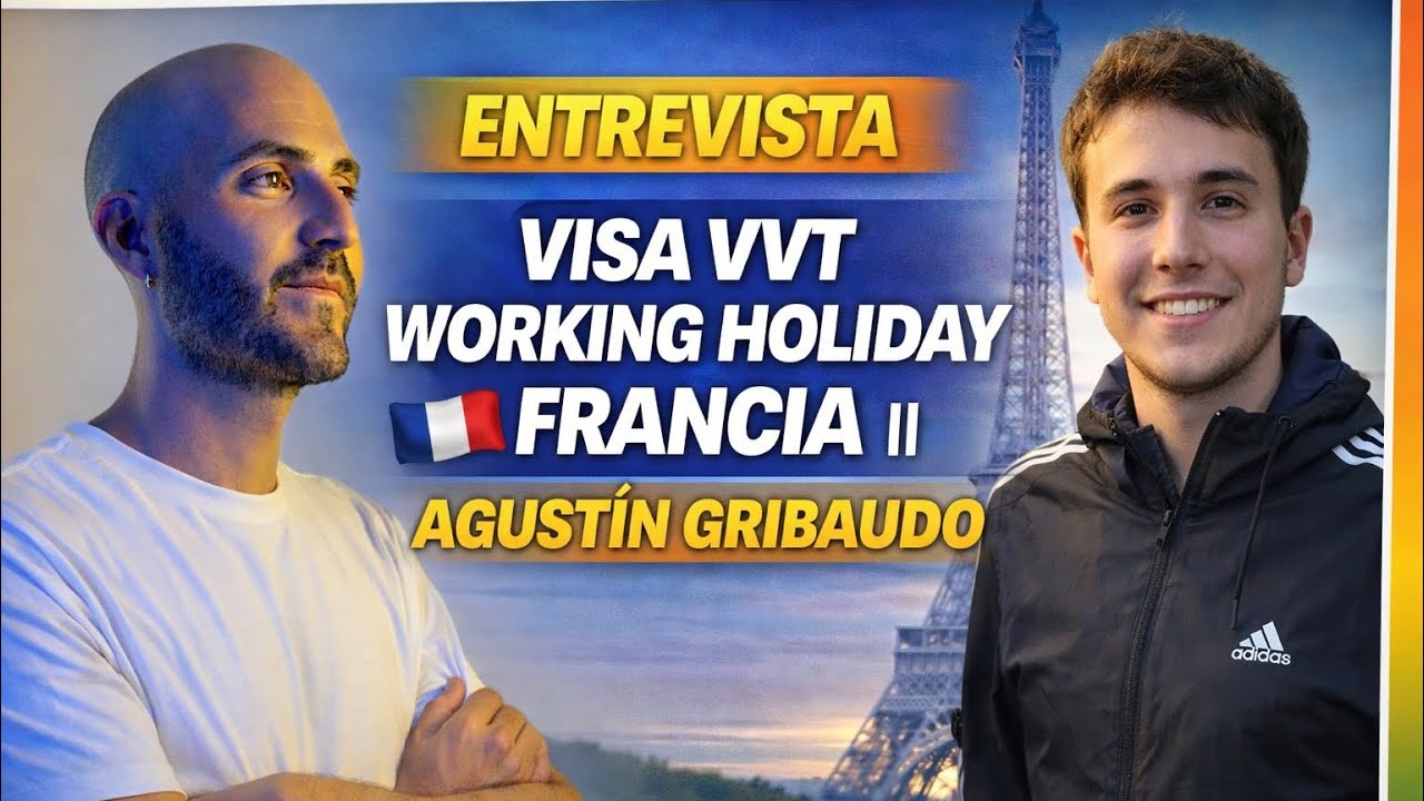 ENTREVISTA VISA VVT WORKING HOLIDAY FRANCIA || AGUSTÍN GRIBAUDO.