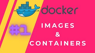 Docker #1 - Managing images & containers (in 12 minutes)