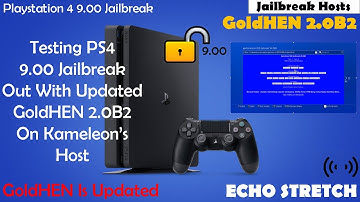 Testing PS4 9.00 Jailbreak Out With Updated GoldHEN 2.0B2 On Kameleon’s Host
