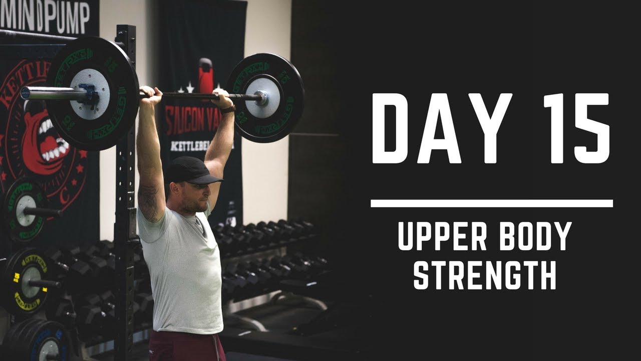 Day 15: Upper Body Strength Exercises + Increase Volume - 30 Days of