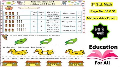 1st Std Maths Introduction and writing of 31 to 40 Page 50 & 51 - MH Board - Hindi Explanation