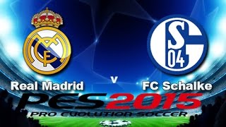PES 2015 UEFA Champions League - Real Madrid vs Shalke 04