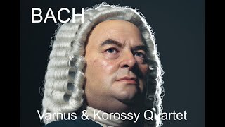 BACH: "RUHT WOHL" FINAL CHORUS OF THE ST. JOHN PASSION - XAVER VARNUS (ORGAN) & THE KOROSSY QUARTET