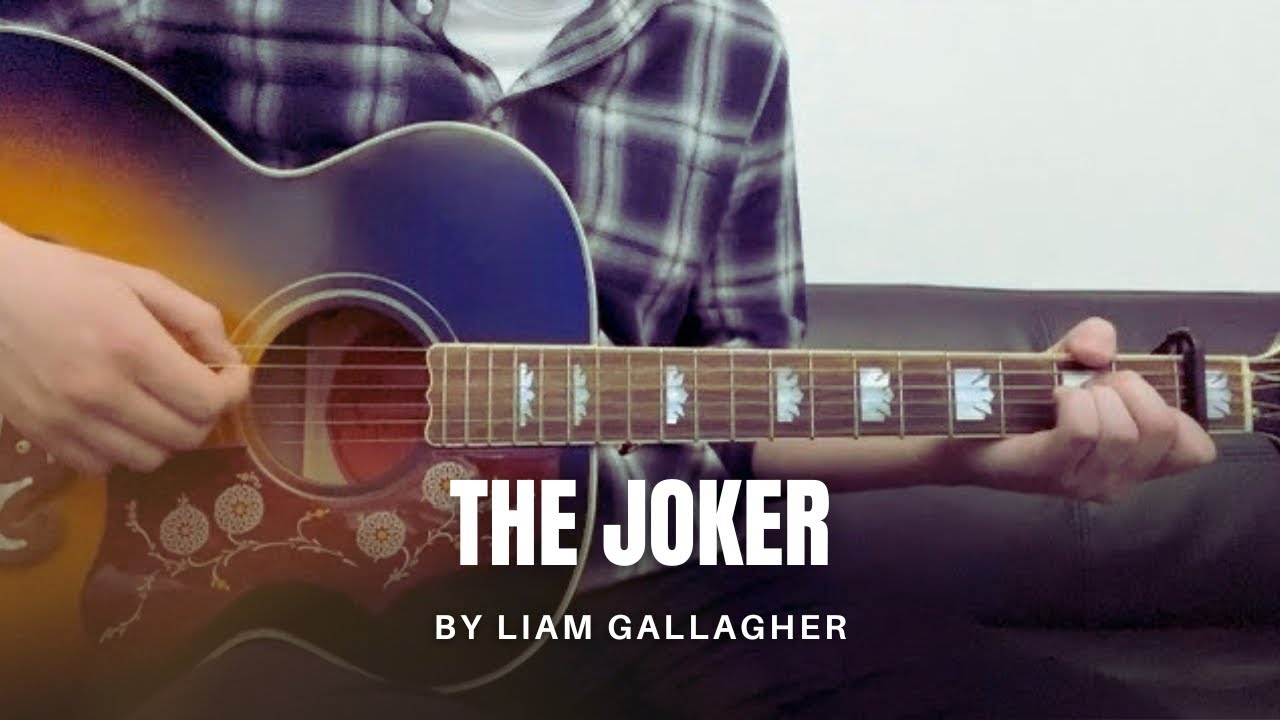 Liam Gallagher - The Joker (cover)