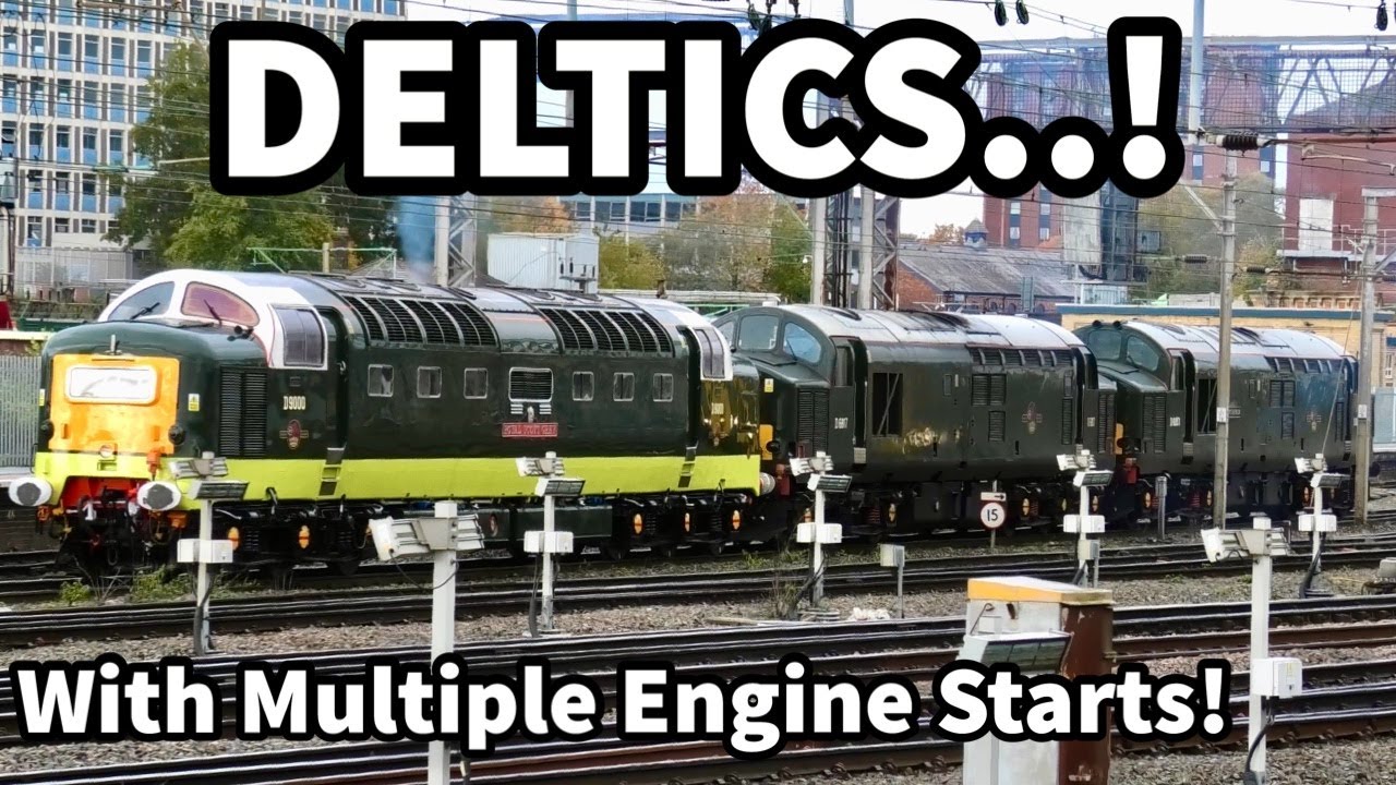 20+ Mins of FANTASTIC DELTICS - In Convoy, At SPEED, With ENGINE STARTS - Mainline & Heritage!