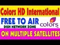 How To Watch Colors HD International Free To Air- Dish Network Zone