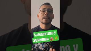 Sedentarismo y agricultura 🛖🌾 #ciencia #agricultura #divulgacióndelaciencia #biologia #genetica