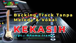 KEKASIH-RHOMA IRAMA (Backing Track Tanpa Melody & Vokal)