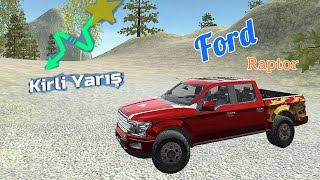 Ford Raptor & Kirli Yarış 🏁 (car simülatör 2)