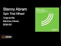 Stanny Abram - Spin That Wheel (Original Mix)