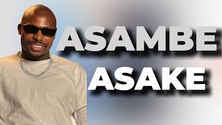 Asambe – Asake ft. Kabza De Small | Lyrics Video