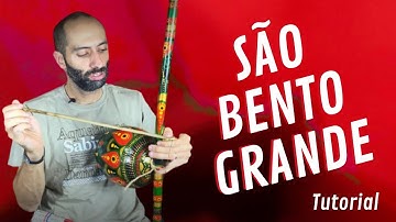 São Bento Grande: de Angola e da Regional | Como tocar no Berimbau?