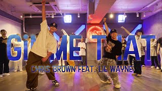 Gimme That - Chris Brown feat. Lil Wayne / Choreography By MASATO+MIQAEL