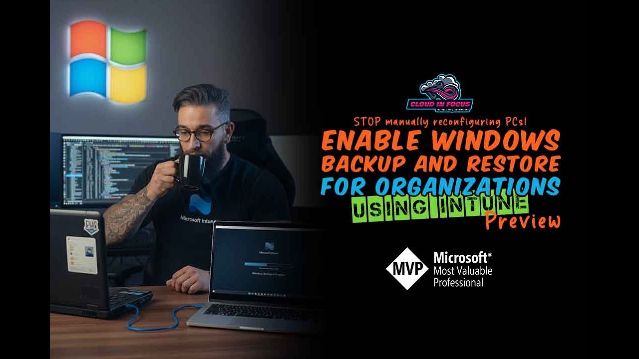 Enable Windows Backup and Restore for Organizations Using Intune - STOP ...