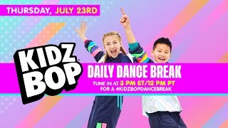 kidz bop daily dance break thursday july 23rd