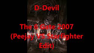 D-Devils: The 6th Gates 2007 (Peejay VS.Starfighter Edit) Wealth