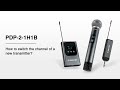 Tutorial - How to switch the channel of a new transmitter of PDP-2-1H1B?