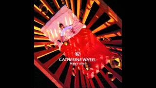 Video thumbnail of "Catherine Wheel - Heal"