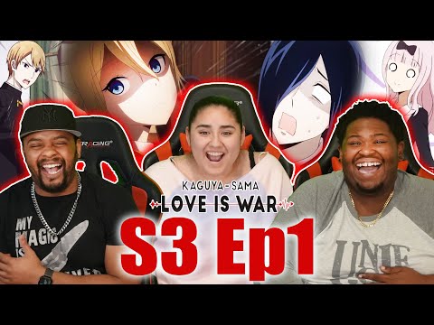 We NOT STOPPIN! Kaguya Sama Love is War Season 3 Reaction Episode 1